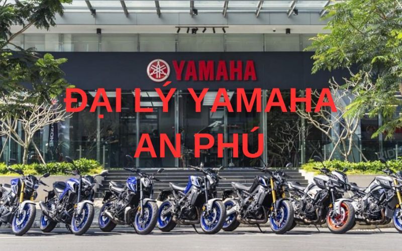 Đại lý Yamaha An Phú