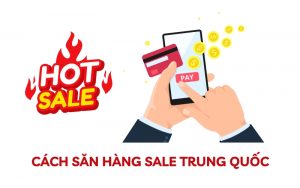 săn hàng sale trung quốc