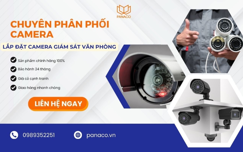PANACO - Đơn vị cung cấp và lắp đặt camera an ninh cho văn phòng 