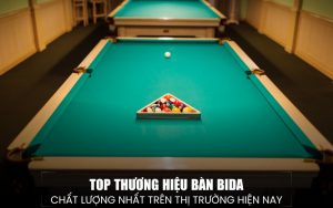 thương hiệu bàn bida