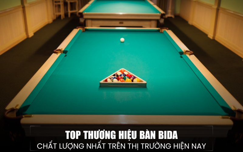 thương hiệu bàn bida